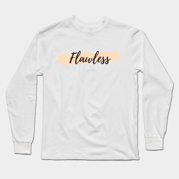 Flawless Long Sleeve T-Shirt by Nada's corner